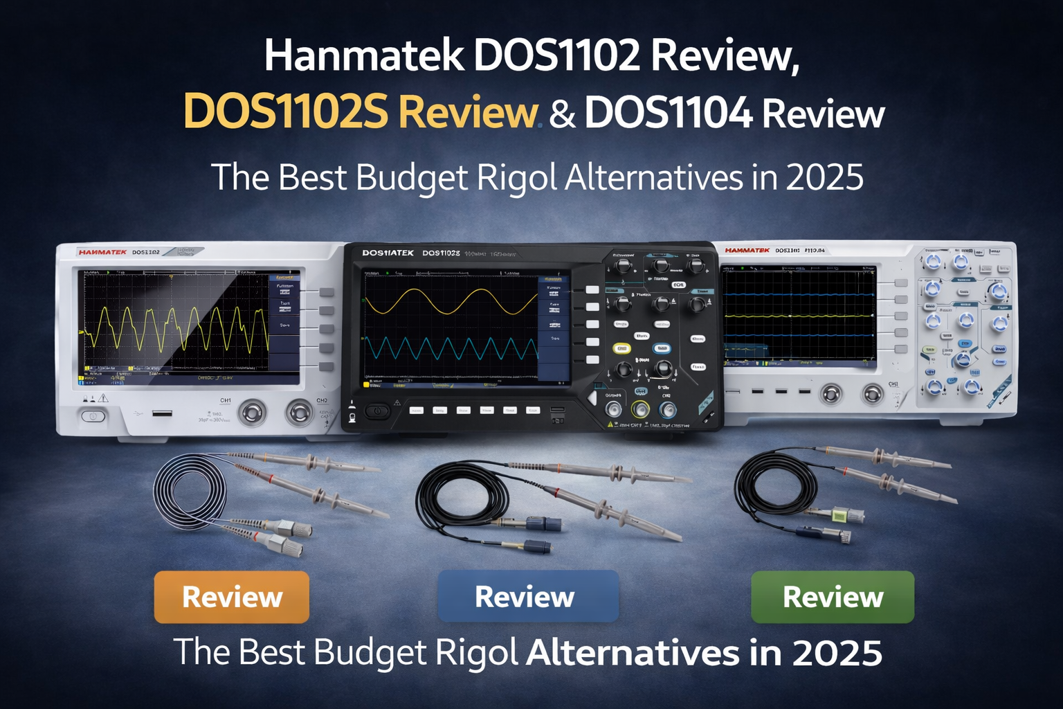Hanmatek DOS1102 Review, DOS1102S Review & DOS1104 Review showcasing budget alternatives in 2025
